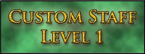 Custom Magic Wizard Staff Level 1