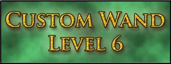 Custom Wizard Magic Wand Level 6